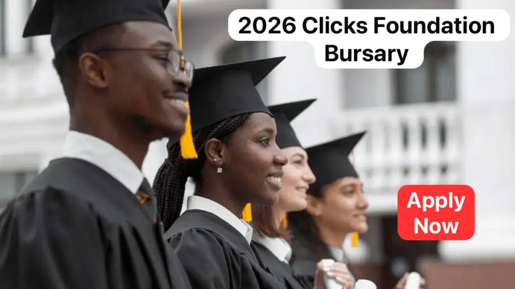 2026 Clicks Foundation Bursary applications
